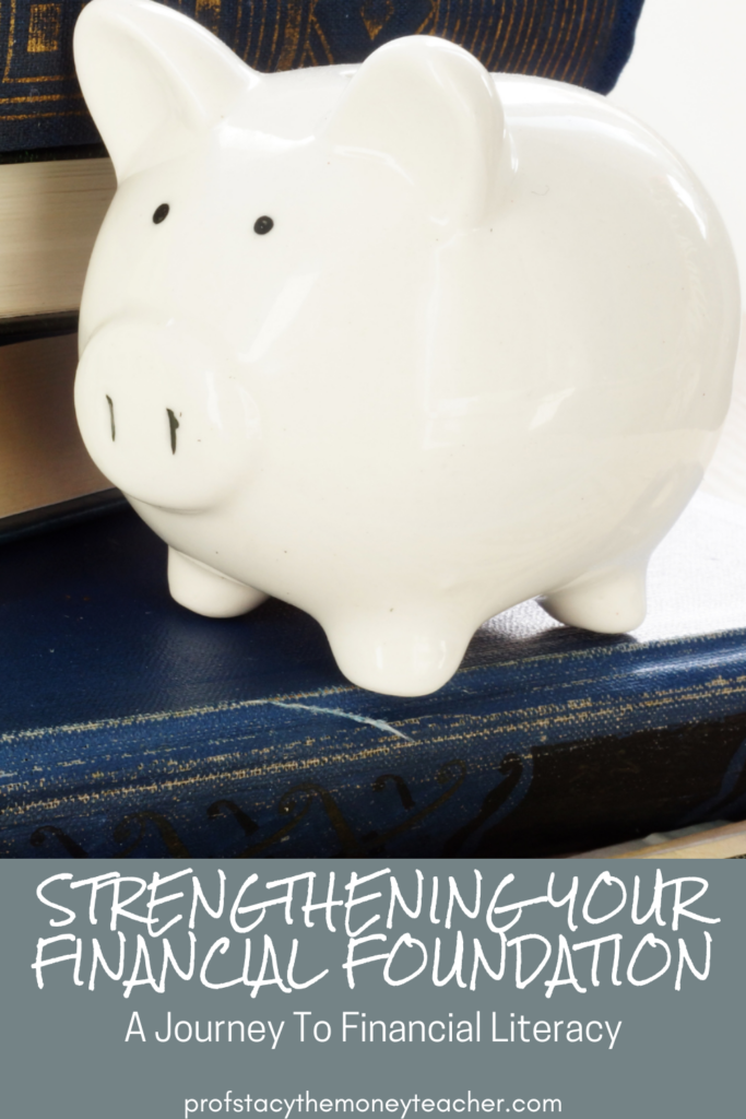 Strengthening Your Financial Foundation: A Journey To Financial Literacy | Prof. Stacy, The Money Teacher