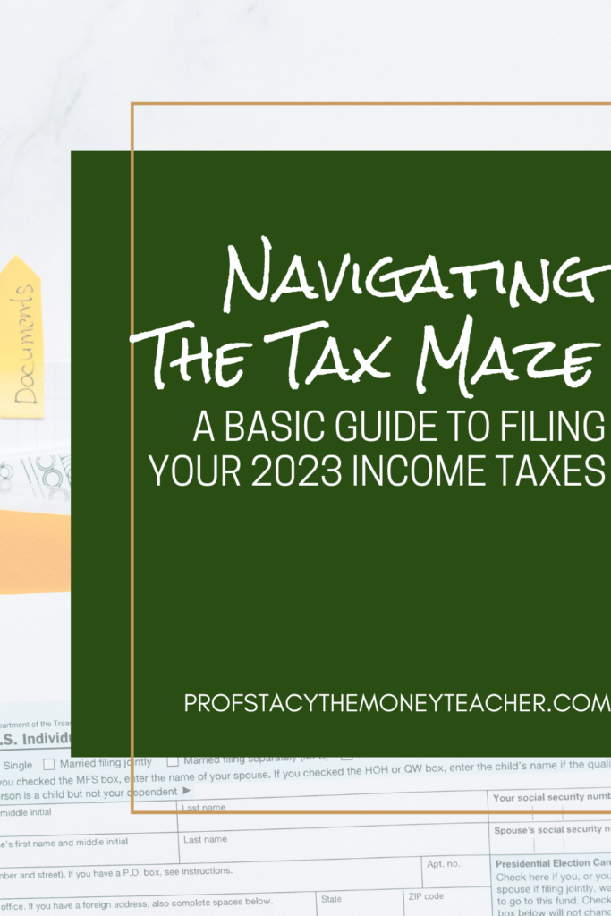 A Basic Guide To Filing Your 2023 Income Taxes | Prof. Stacy, The Money Teacher