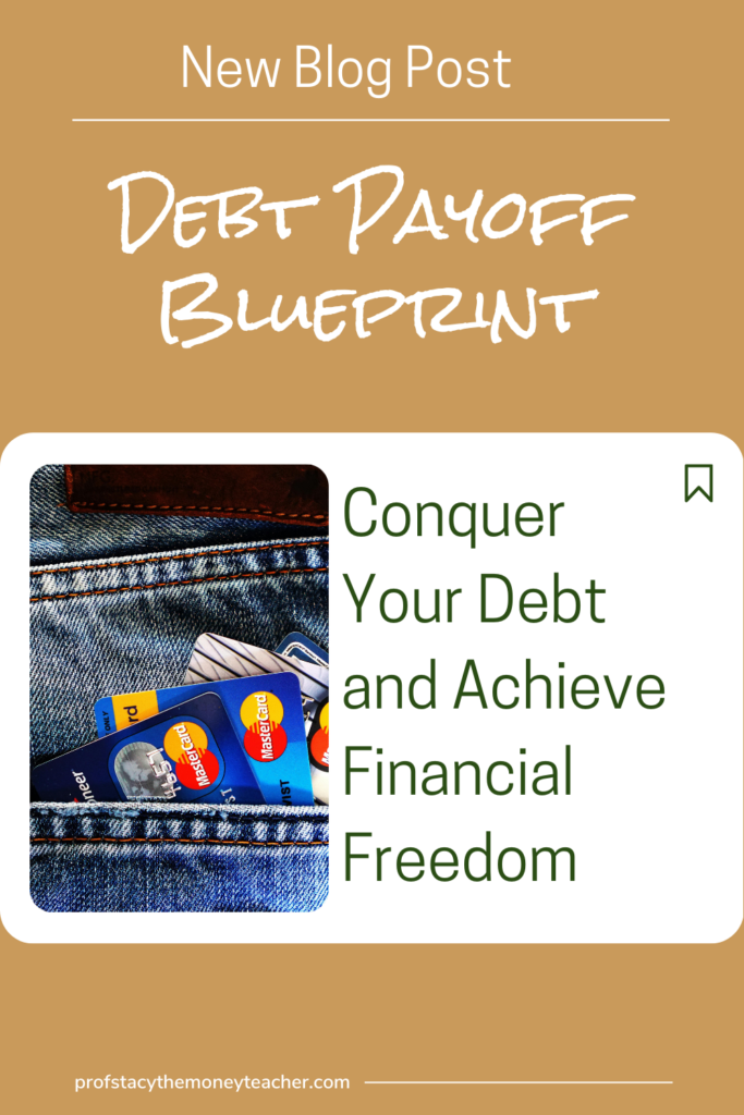 Debt Payoff Blueprint: Conquer Your Debt and Achieve Financial Freedom | Prof. Stacy, The Money Teacher
