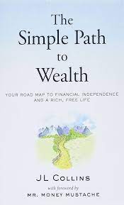 "The Simple Path to Wealth" by J.L. Collins | Prof. Stacy, The Money Teacher