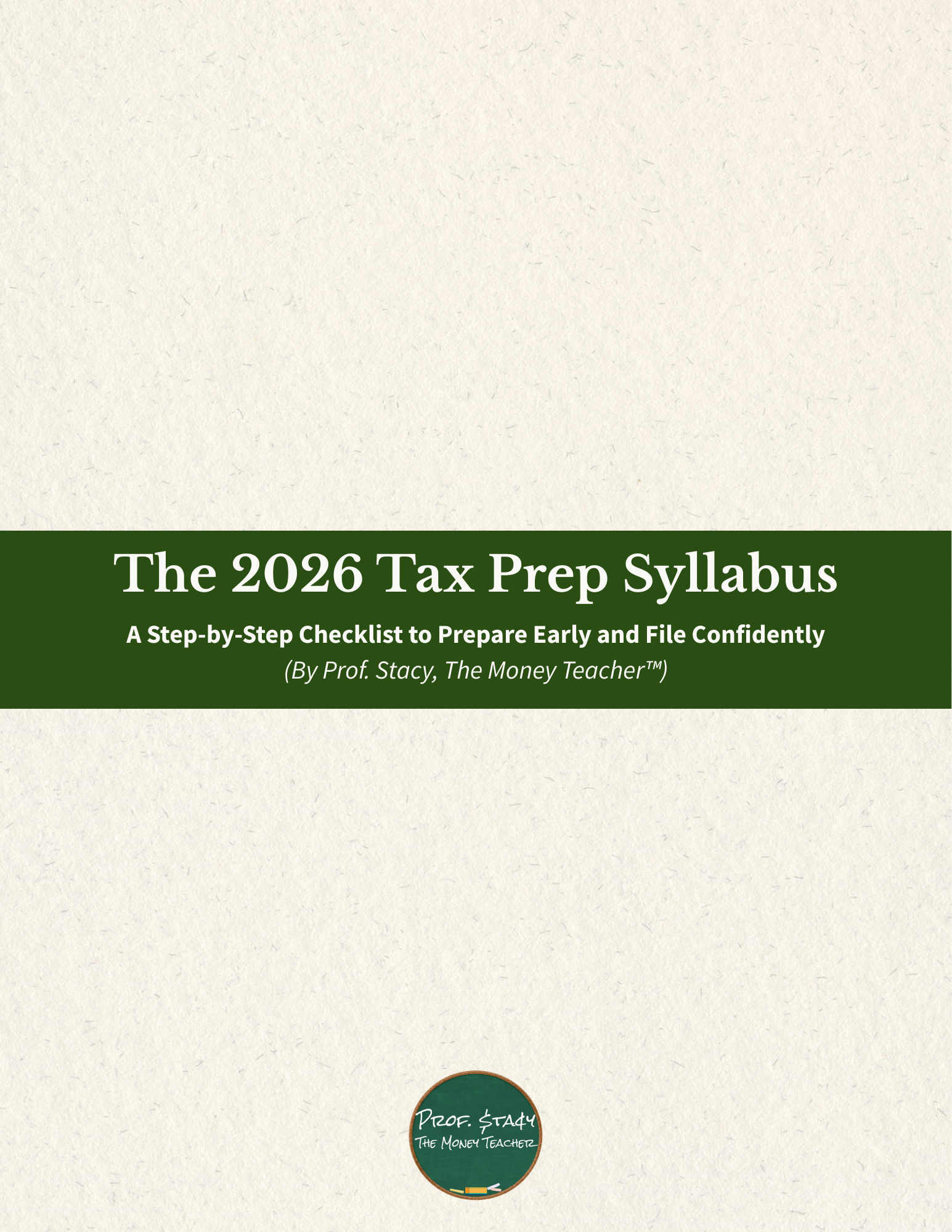 The 2026 Tax Prep Syllabus | Prof. Stacy,.The Money Teacher